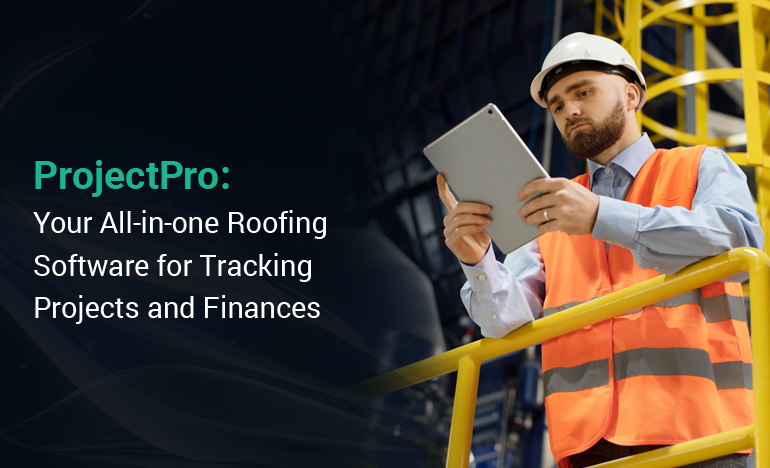 roofing-software-for-tracking-projects