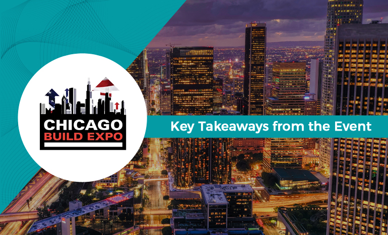 Chicago Build Expo 2022 Conference-Key Highlights