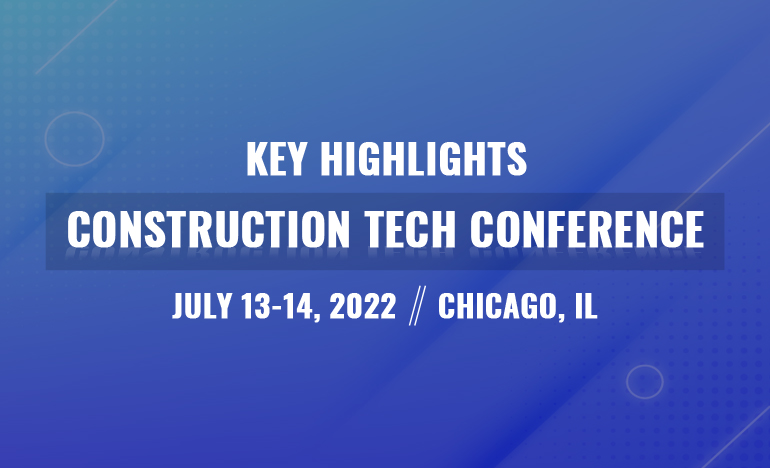  Construction Tech Conference - Key Highlights