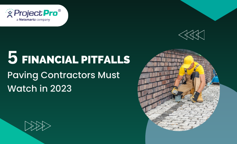 Avoid These Top Financial Pitfalls as a Paving Contractor in 2023
