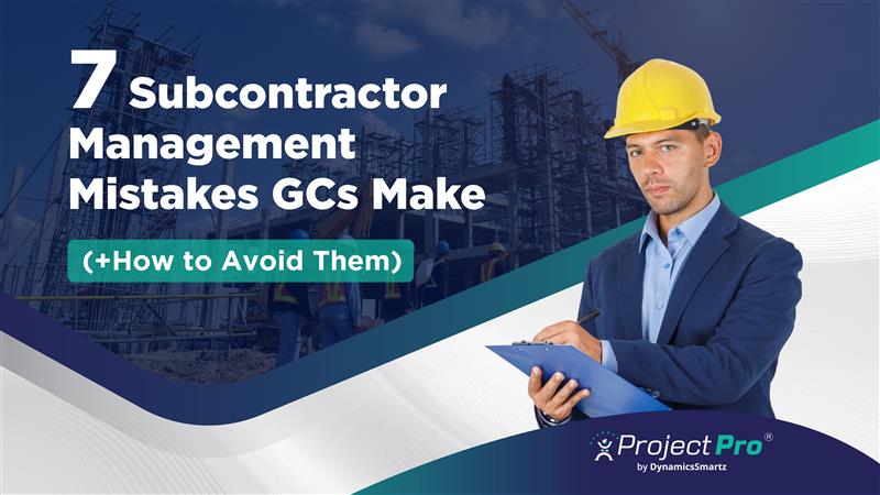 7-subcontractor-management-mistakes-gcs-make-how-to-avoid-them