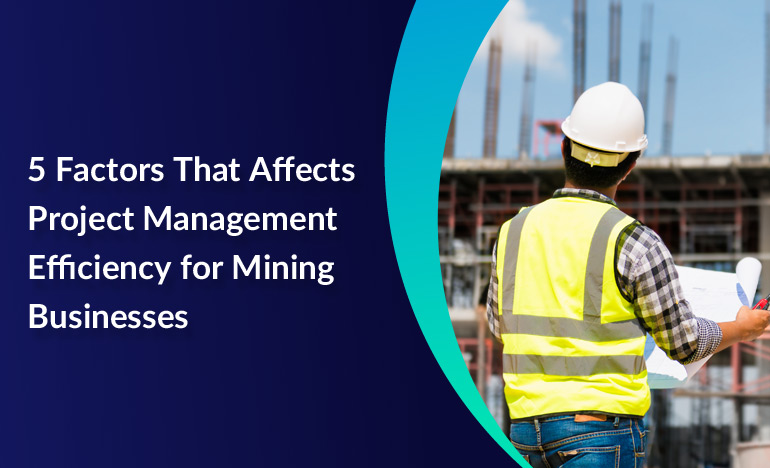 project-management-efficiency-for-mining-businesses