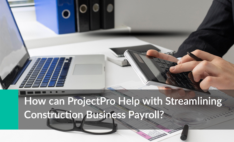 streamline-your-construction-business-payroll