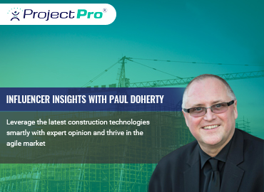 Q&A with Paul Doherty on the future of Construction Industry