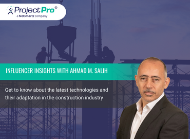 Interview with Ahmad M. Salih on Construction Digital Transformation