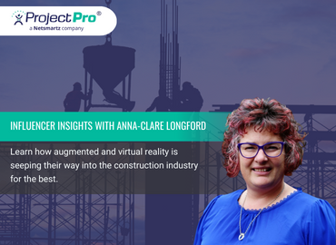 Interview with Anna-Clare Longford on AR & VR in Construction.