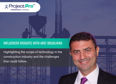 Discussing the Future of the Construction Industry with Aref Boualwan