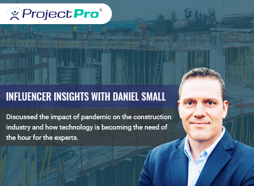 In Discussion with Daniel Small for Understanding Construction Technology Expertly
