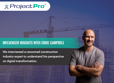 Interview with Eddie Campbell on Digital Transformation in Construction Industry
