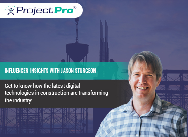Discussed the Ongoing Digital Transformation in the Construction Industry with Jason Sturgeon