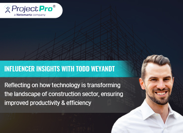 In Conversation with the Innovation Champion for Construction Industry - Todd Weyandt