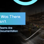 The Hazard Was There. The Log Wasn’t. Why Construction Teams Are Rethinking Safety Documentation