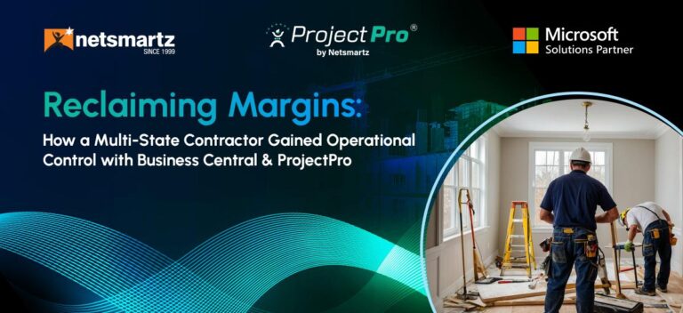 Reclaiming Margins: How a Multi-State Contractor Gained Real-Time Financial Control with Business Central & ProjectPro