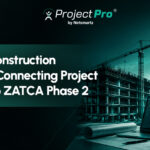 Evaluating Construction ERPs in KSA: Connecting Project Accounting to ZATCA Phase 2