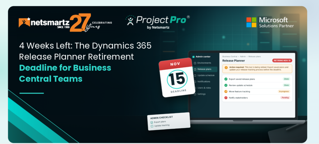 4 Weeks Left: The Dynamics 365 Release Planner Retirement Deadline for Business Central Teams